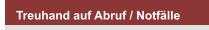 Treuhand auf Abruf / Notfälle