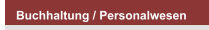 Buchhaltung / Personalwesen